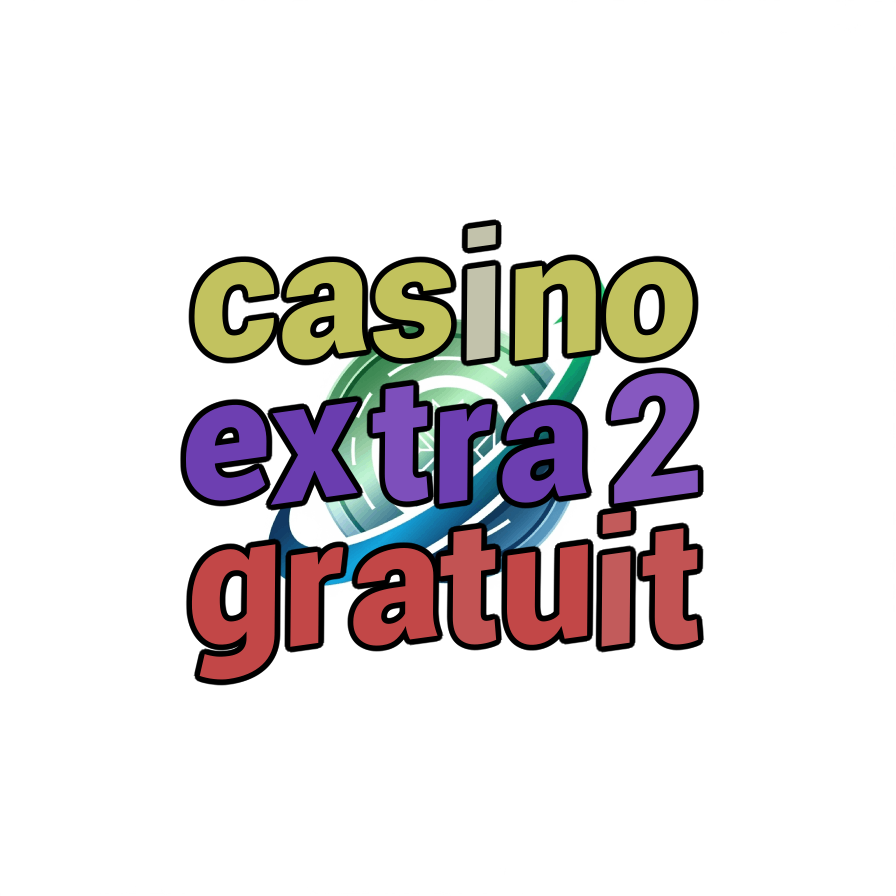 casino extra 2 gratuit